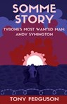 Somme Story - Tony Ferguson - 9781918038316