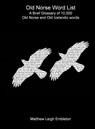 Old Norse Word List - Matthew Leigh Embleton - 9781918157178
