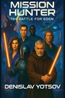 Mission Hunter - Denislav Yotsov - 9781918243345