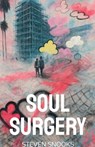 Soul Surgery - Steven Snooks - 9781918264081