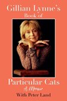 Gillian Lynne’s Book of Particular Cats - Gillian Lynne - 9781918661064