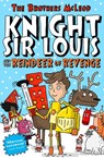 Knight Sir Louis and the Reindeer of Revenge - The Brothers McLeod - 9781918693089