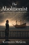 The Abolitionist - Kathleen Mcgurl - 9781919274416