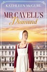 Mr Cavell's Diamond - Kathleen McGurl - 9781919274430