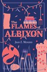 The Flames of Albiyon - Jean Menzies - 9781919630076