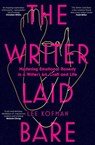 The Writer Laid Bare - Lee Kofman - 9781920727567