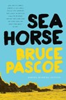 Seahorse - PASCOE,  Bruce - 9781921248931