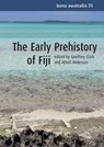 The Early Prehistory of Fiji - Geoffrey Clark - 9781921666063