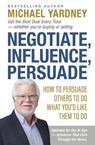 Negotiate, Influence, Persuade - Michael Yardney - 9781921804687