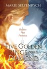 Five Golden Rings And A Diamond - Marie Seltenrych - 9781921943300