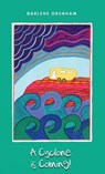 A Cyclone is Coming - Darlene Oxenham - 9781922089342