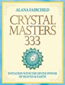 Crystal Masters 333 - Alana (Alana Fairchild) Fairchild - 9781922161185