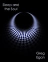 Sleep and the Soul - Greg Egan - 9781922240453
