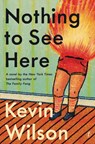 Nothing To See Here - Kevin Wilson - 9781922268334