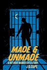 Made & Unmade - J. G. Cope - 9781922329691