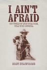 I Ain't Afraid - Diane Helentjaris - 9781922329707