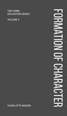 Charlotte Mason's Formation of Character - Charlotte Mason - 9781922348043