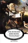 The Burgess Bird Book for Children - b&w - Thornton S Burgess - 9781922348586