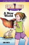 Carly Mills: A New World - Jane Smith - 9781922387240