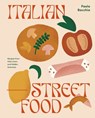 Italian Street Food - Paola Bacchia - 9781922417527