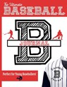 The Ultimate Baseball Training and Game Journal - The Life Graduate Publishing Group - 9781922453211