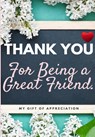 Thank You For Being a Great Friend - The Life Graduate Publishing Group - 9781922485410