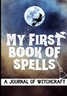 My First Book of Spells - Modernmagic Designs - 9781922515292