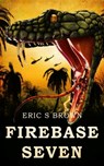 Firebase Seven - Eric S. Brown - 9781922551634