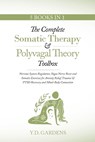 The Complete Somatic Therapy & Polyvagal Theory Toolbox - Y. D. Gardens - 9781922575364