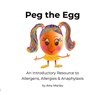 Peg the Egg - Amy L Marley - 9781922593023