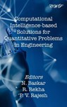 Computational Intelligence-based Solutions for Quantitative Problems in Engineering - N. Baskar ; R. Rekha ; P V Rajesh - 9781922617538
