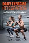 Daily Exercise Integration - Sam Fury - 9781922649942