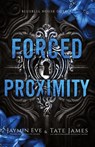 Forced Proximity - Tate James ; Jaymin Eve - 9781922688361