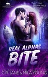 Real Alphas Bite - Mila Young ; C R Jane - 9781922689177