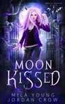 Moon Kissed - Mila Young ; Jordan Crow - 9781922689306