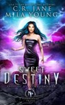 Sweet Destiny - Mila Young ; C R Jane - 9781922689351
