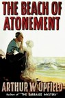 The Beach of Atonement - Arthur W. Upfield - 9781922698599