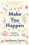 Make You Happen - Jordanna Levin - 9781922711427