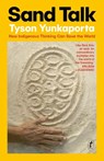 Sand Talk - Tyson Yunkaporta - 9781922790514