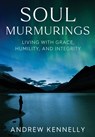 Soul Murmurings - Andrew Kennelly - 9781922810588