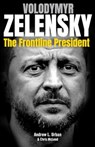 Zelensky: The Frontline President - Andrew L. Urban ; Chris Mcleod - 9781922810649