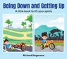 Being Down and Getting Up - Richard Siegersma - 9781922810731