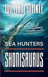 Sea Hunters: Shonisaurus - William Meikle - 9781922861238