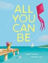 All You Can Be - Angela Casabene - 9781922863287