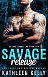 Savage Release: Motorcycle Club Romance - Clarise Tan - 9781922883070