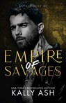 Empire of Savages - Kally Ash - 9781922891075