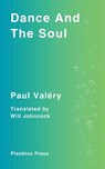 Dance And The Soul - Paul Valéry - 9781922931030