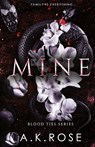 Mine - A. K. Rose ; Atlas Rose - 9781922933027