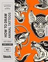How to Draw Animal Tattoos - Kale James - 9781922966674