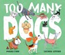 Too Many Dogs - Maura Finn - 9781922992253